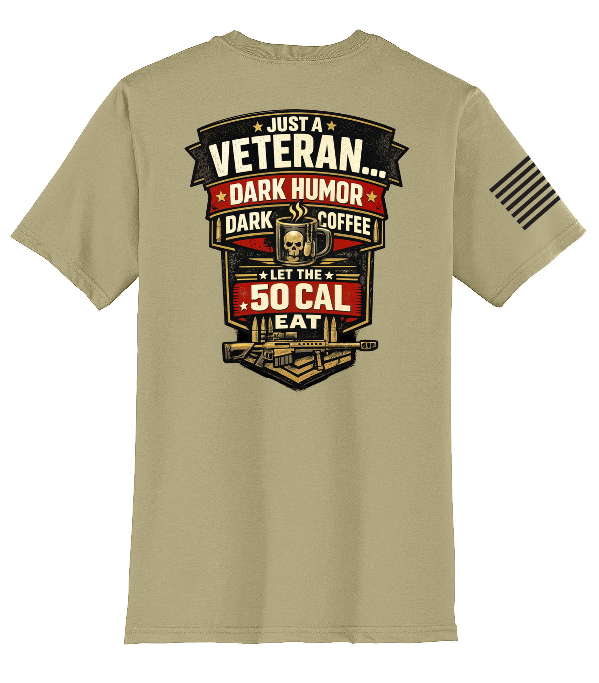 Just A Veteran - .50 Cal - Everyday Tee